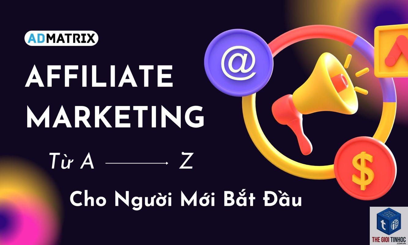 affiliate marketing cho người mới bắt đầu việt nam - Hình 5