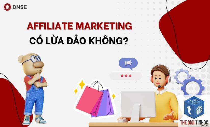 affiliate marketing có lừa đảo không - Hình 1