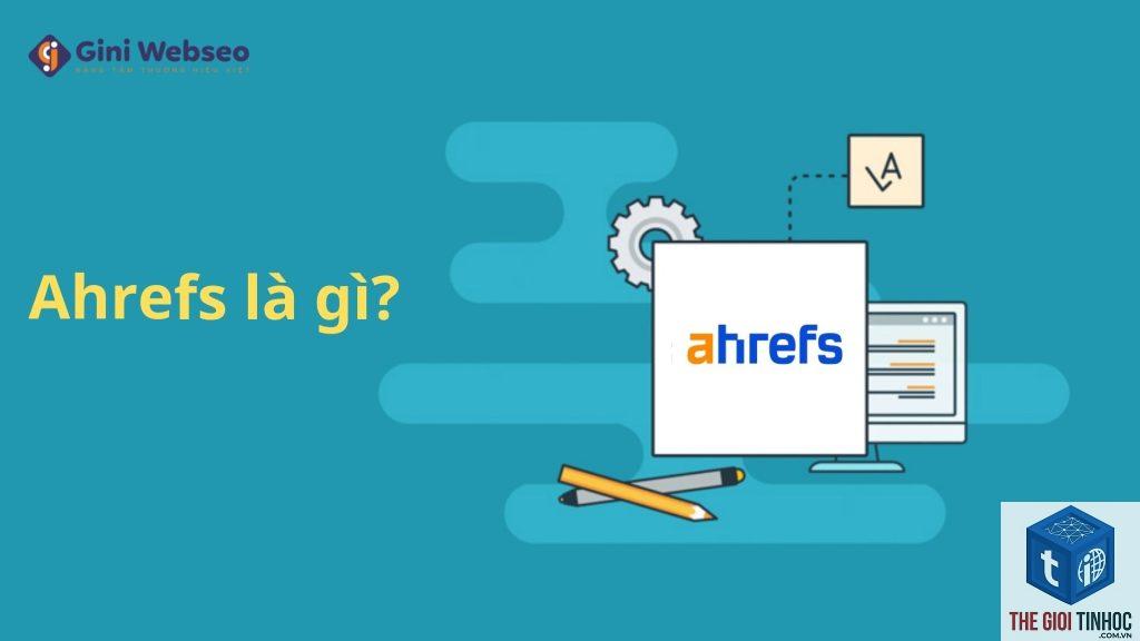 ahrefs free tool là gì