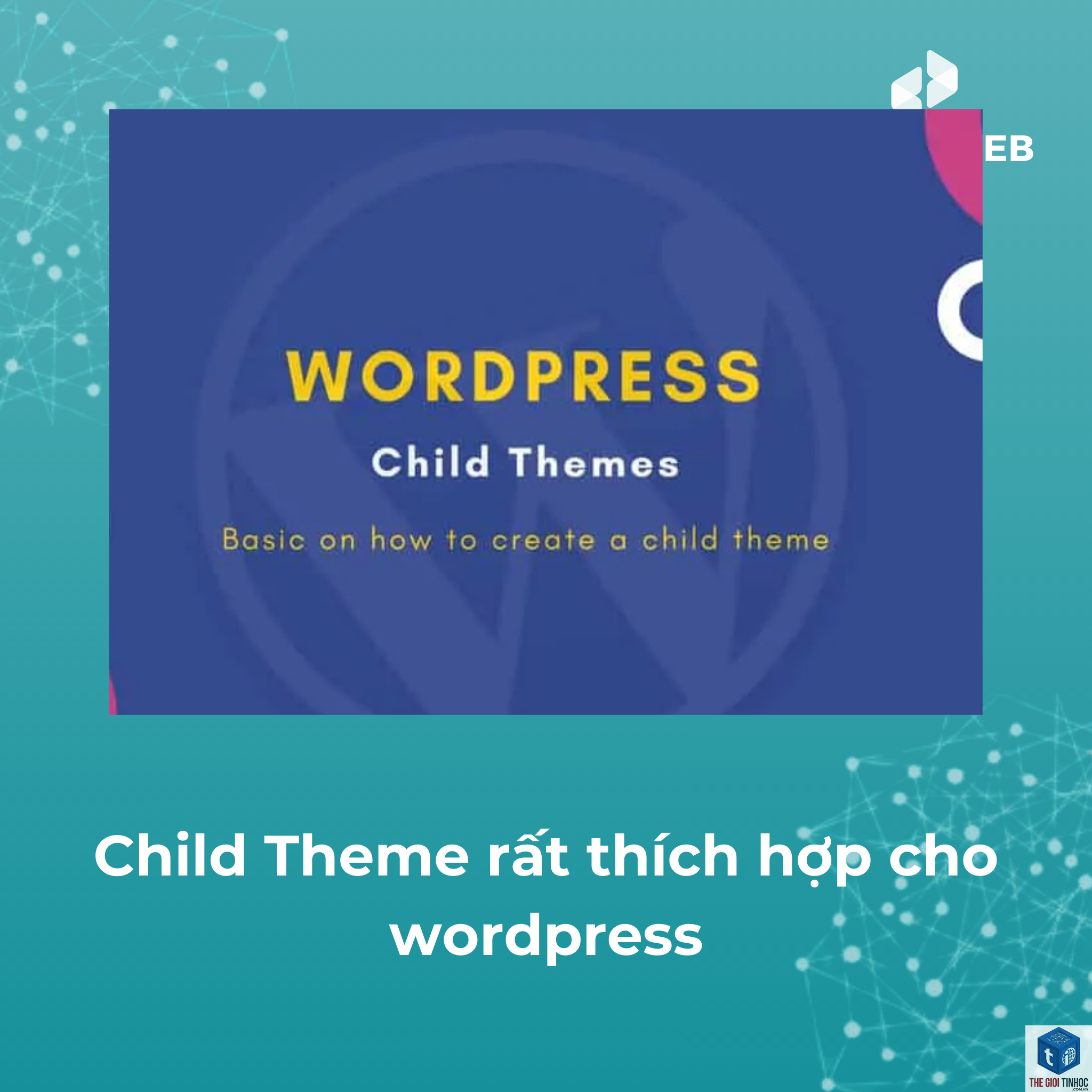 child theme customization mất sau update - Hình 2