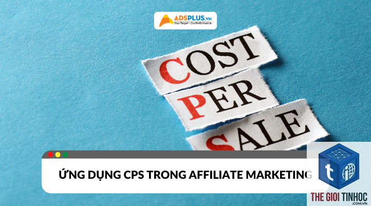 cps affiliate marketing - Hình 3