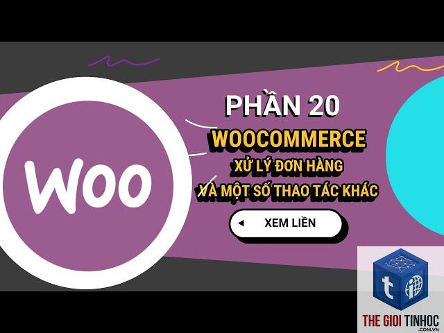 đơn hàng đang xử lý woocommerce - Hình 1