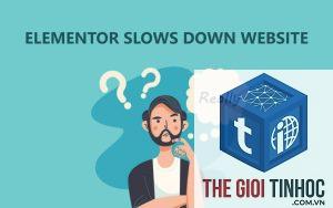 elementor ảnh hưởng tốc độ website