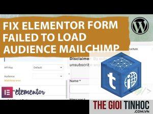 elementor form mailchimp lỗi