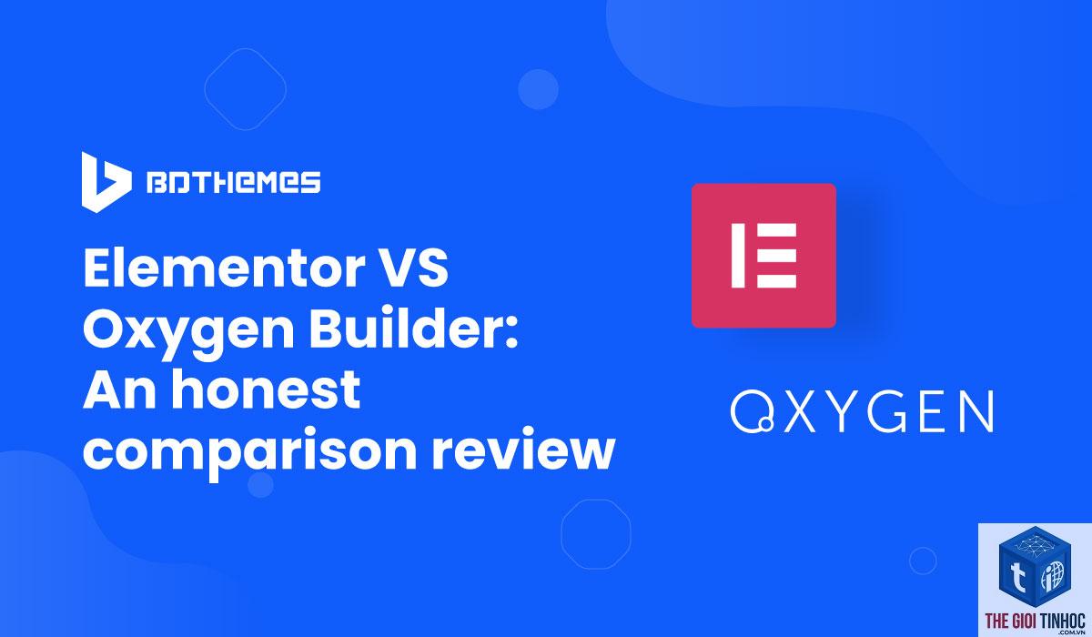 elementor vs oxygen - Hình 5