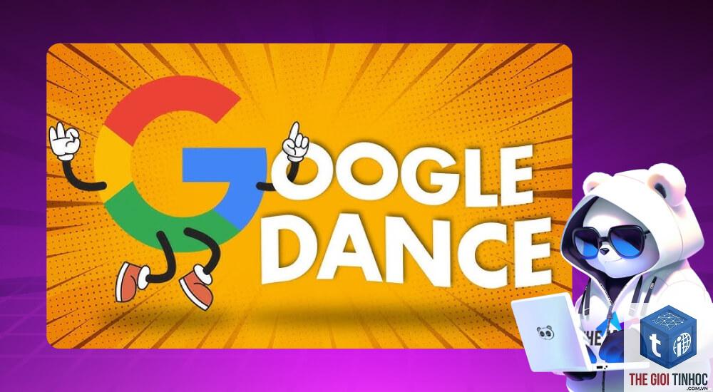 google dance là gì