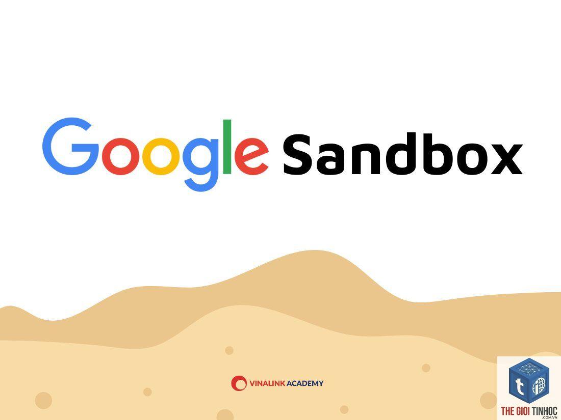 google sandbox là gì - Hình 4