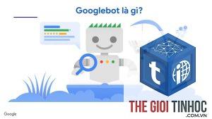 googlebot desktop là gì