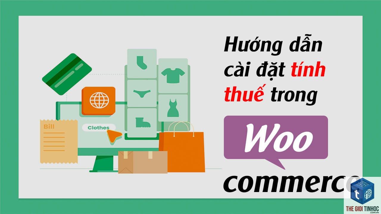 hệ thống thuế woocommerce - Hình 1