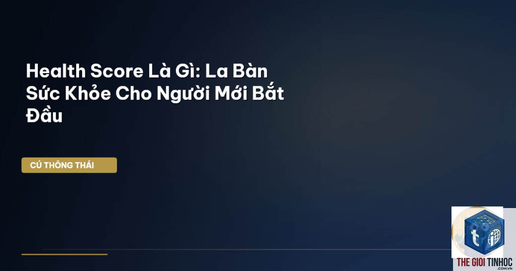 health score là gì