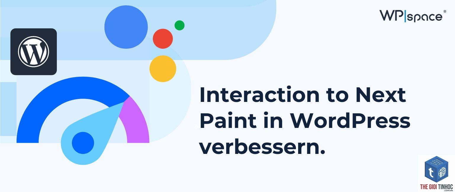 interaction to next paint wordpress - Hình 2