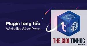 plugin ảnh hưởng tốc độ wordpress