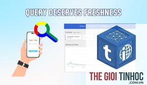 query deserves freshness là gì
