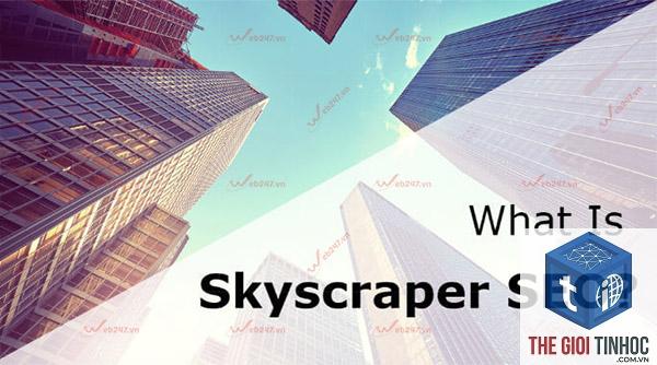 skyscraper technique là gì - Hình 5