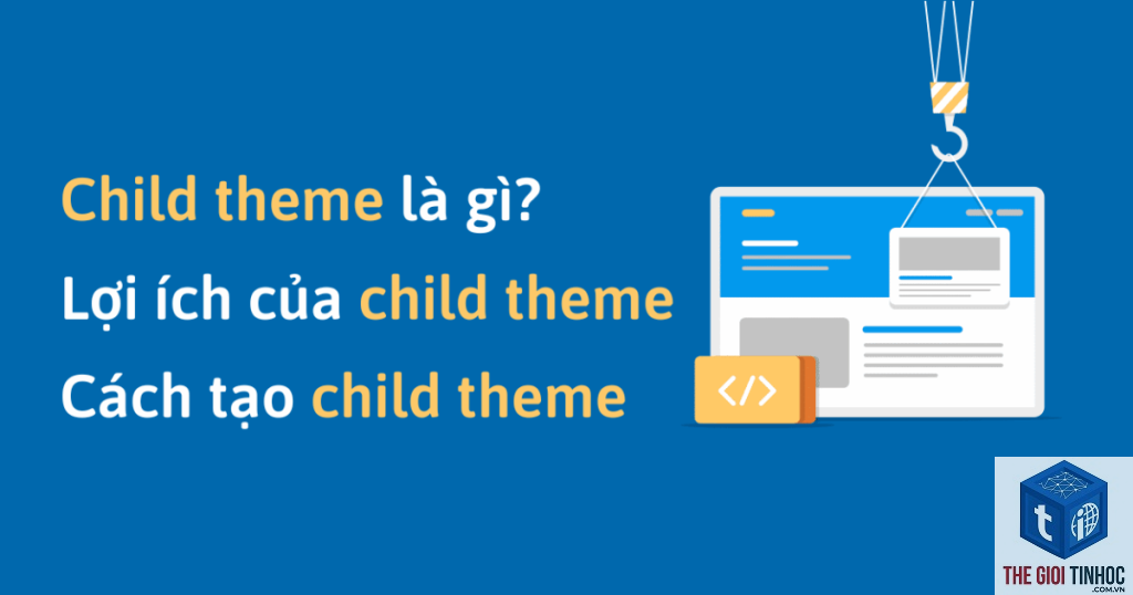 theme wordpress child theme là gì