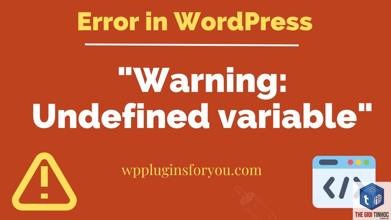 theme wordpress undefined variable - Hình 1