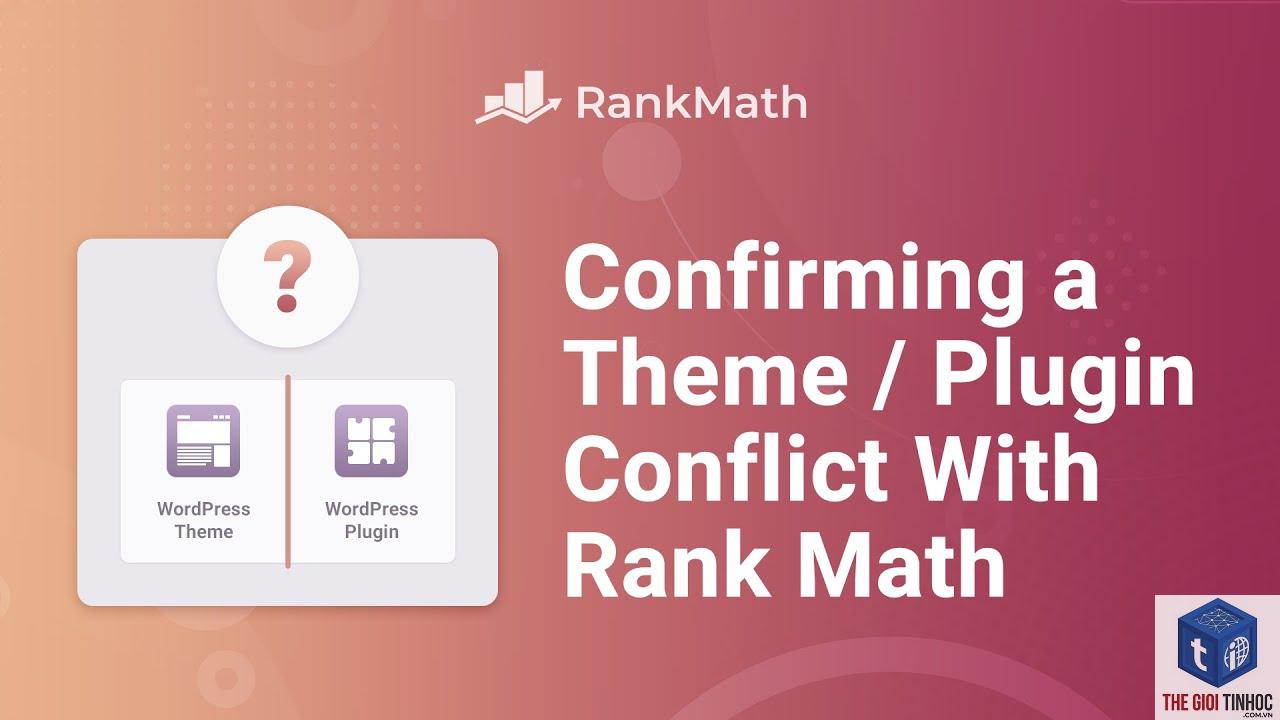 theme wordpress xung đột rank math - Hình 2