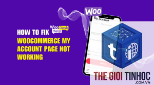 woocommerce account page lỗi