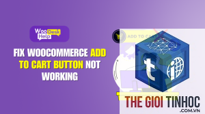 woocommerce add to cart javascript lỗi