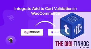 woocommerce add to cart validation lỗi