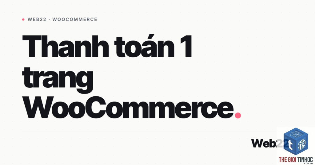 woocommerce checkout trắng trang - Hình 2
