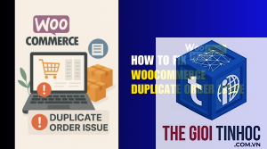 woocommerce email duplicate lỗi