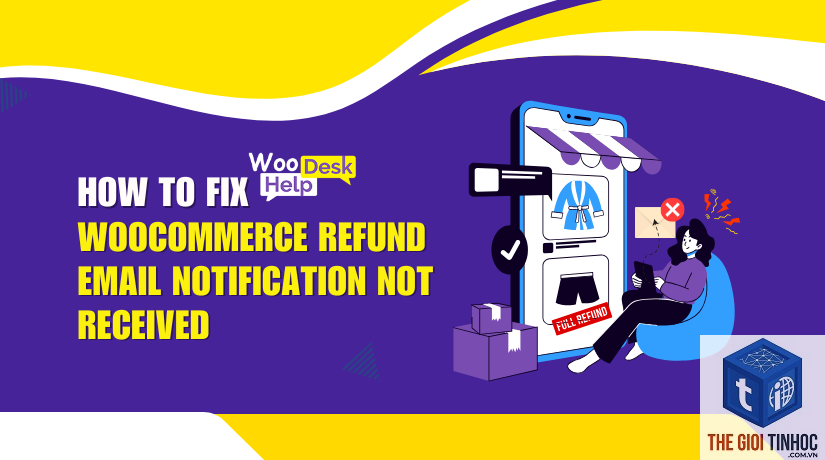 woocommerce email refund lỗi - Hình 1