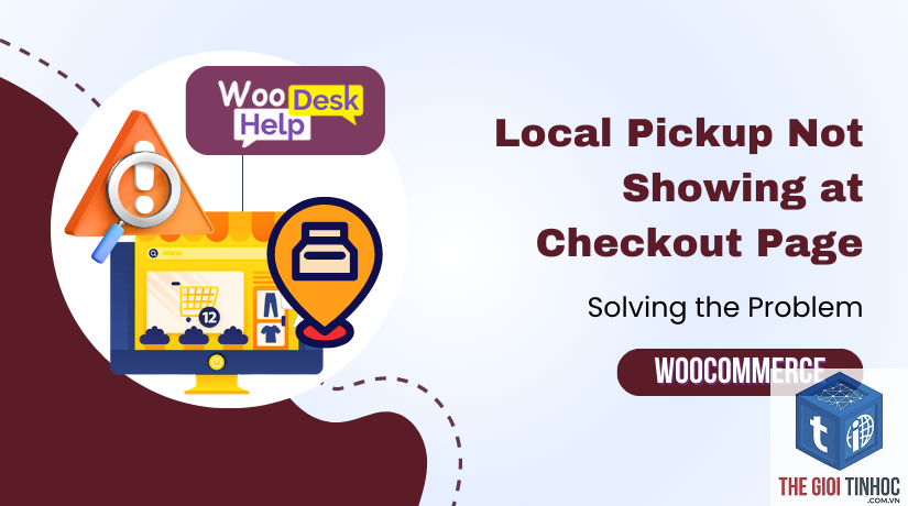 woocommerce local pickup lỗi - Hình 2