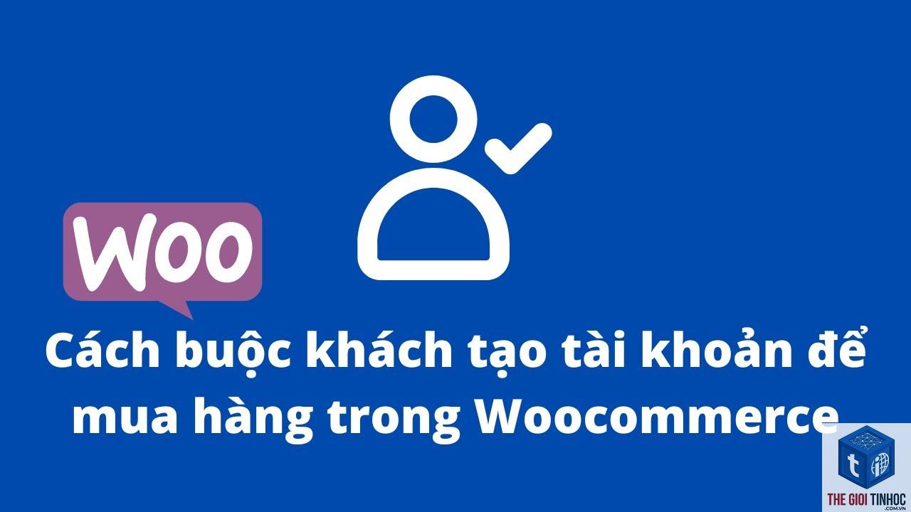 woocommerce mất tài khoản khách hàng - Hình 5