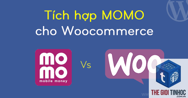 woocommerce momo lỗi - Hình 1