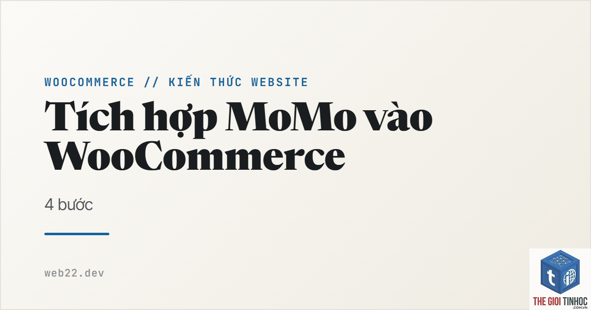 woocommerce momo lỗi - Hình 3
