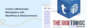 woocommerce multi vendor là gì