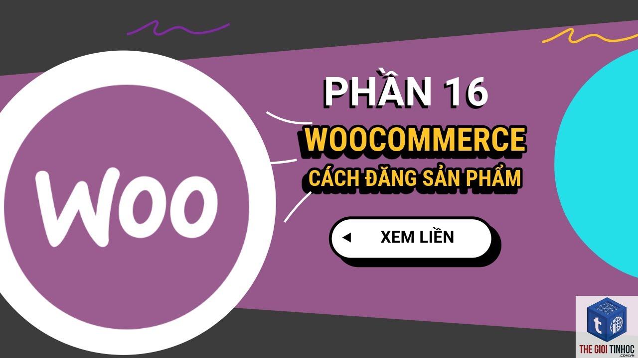 woocommerce sản phẩm không tải - Hình 4