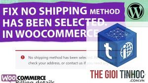woocommerce shipping method lỗi