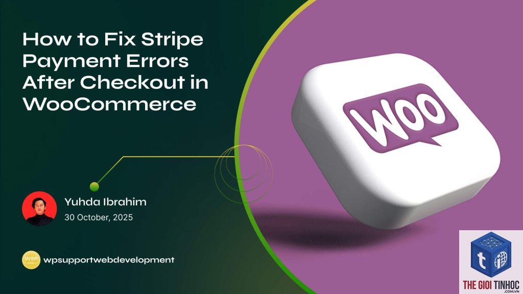 woocommerce stripe lỗi