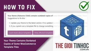 woocommerce theme compatibility lỗi