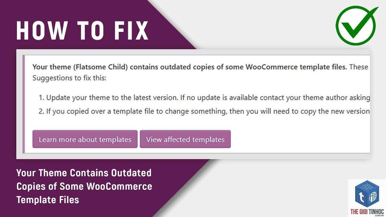 woocommerce theme compatibility lỗi - Hình 1