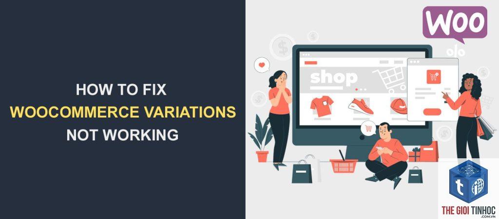 woocommerce variation conflict lỗi