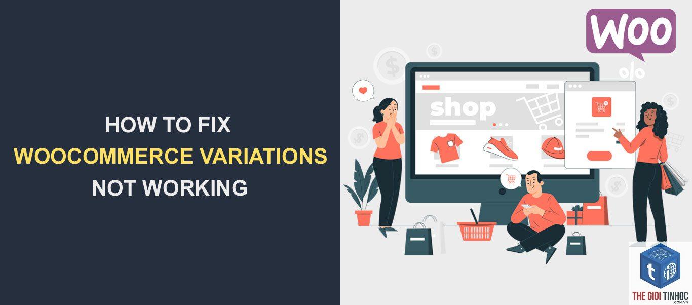 woocommerce variation conflict lỗi - Hình 1