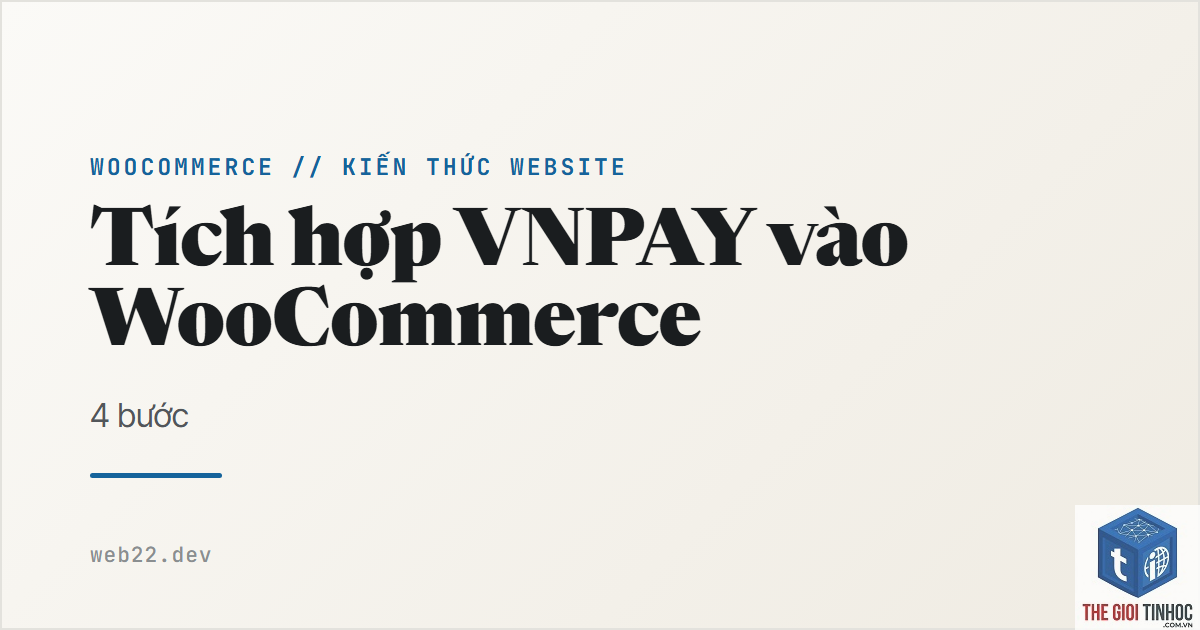 woocommerce vnpay lỗi - Hình 3