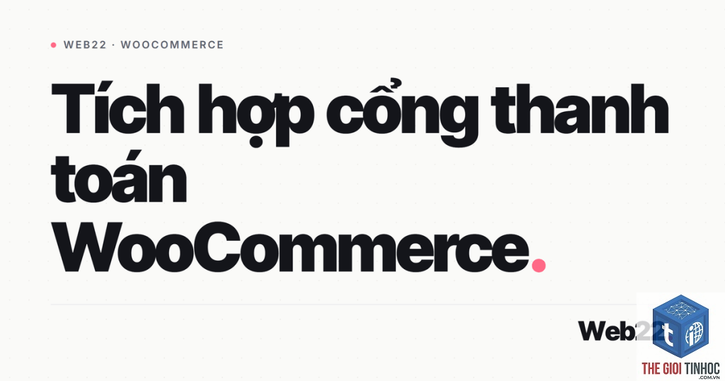 woocommerce zalopay lỗi - Hình 4
