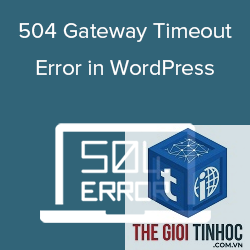 wordpress gateway timeout - Hình 3