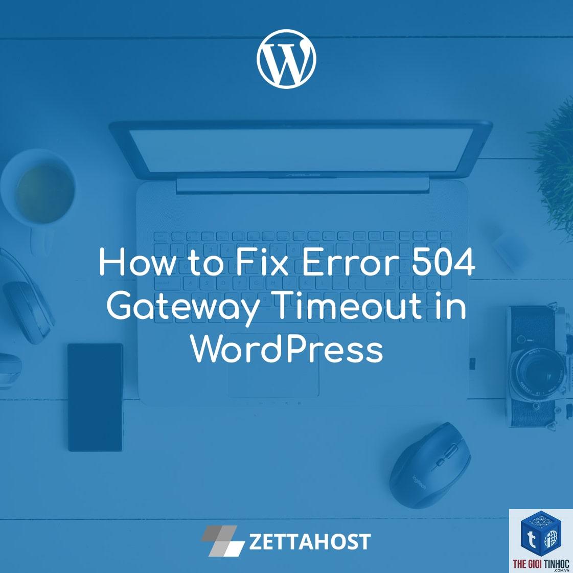 wordpress gateway timeout - Hình 5