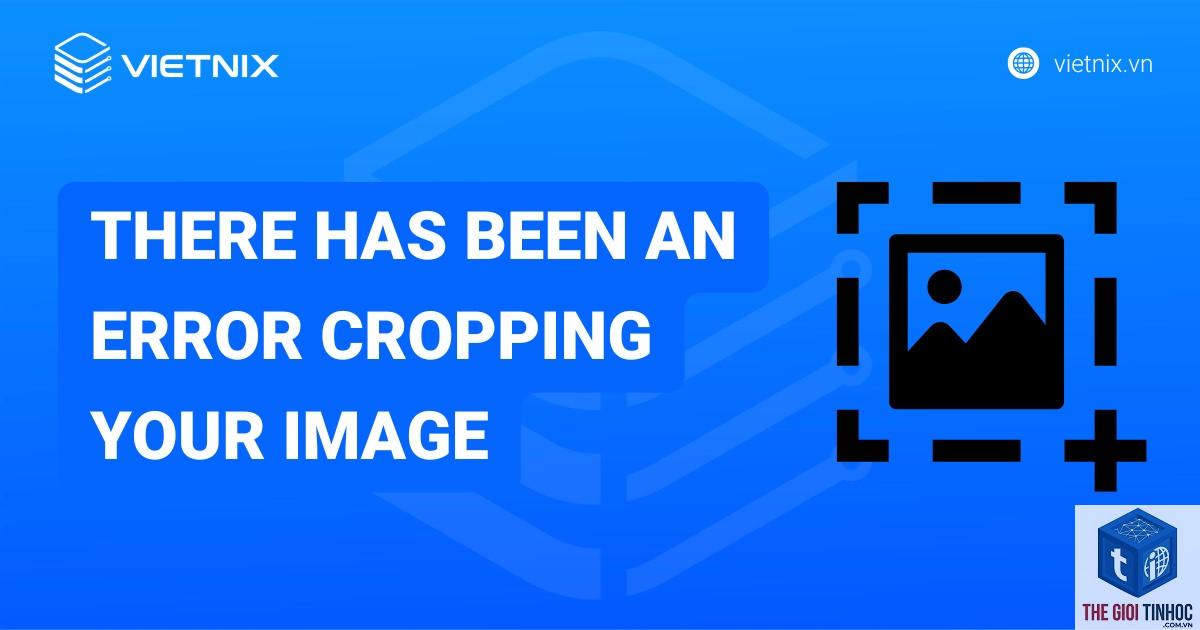 wordpress image crop lỗi - Hình 2