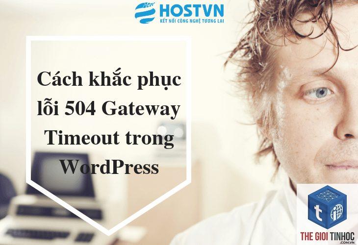 wordpress lỗi 504 - Hình 2