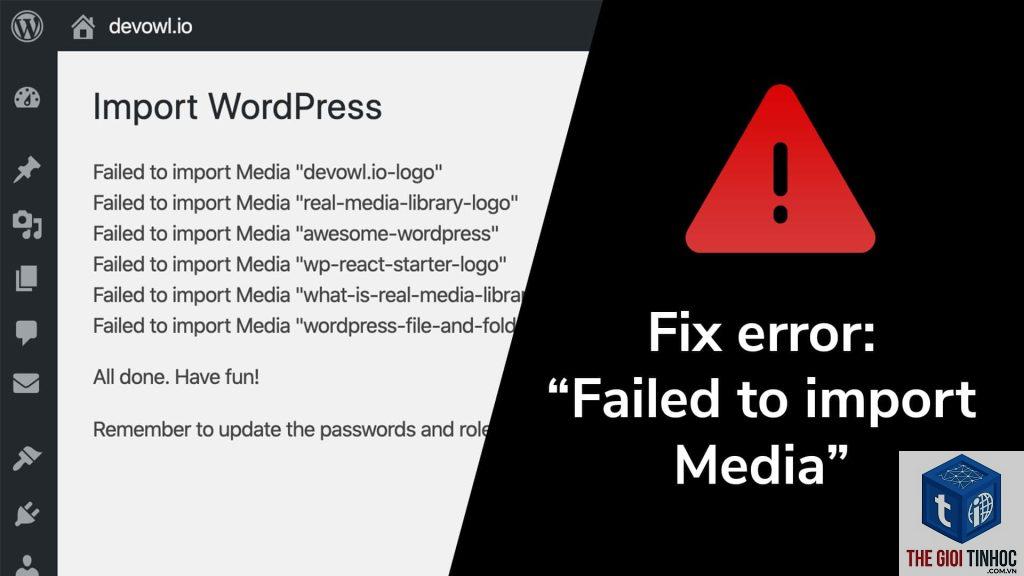 wordpress media import lỗi