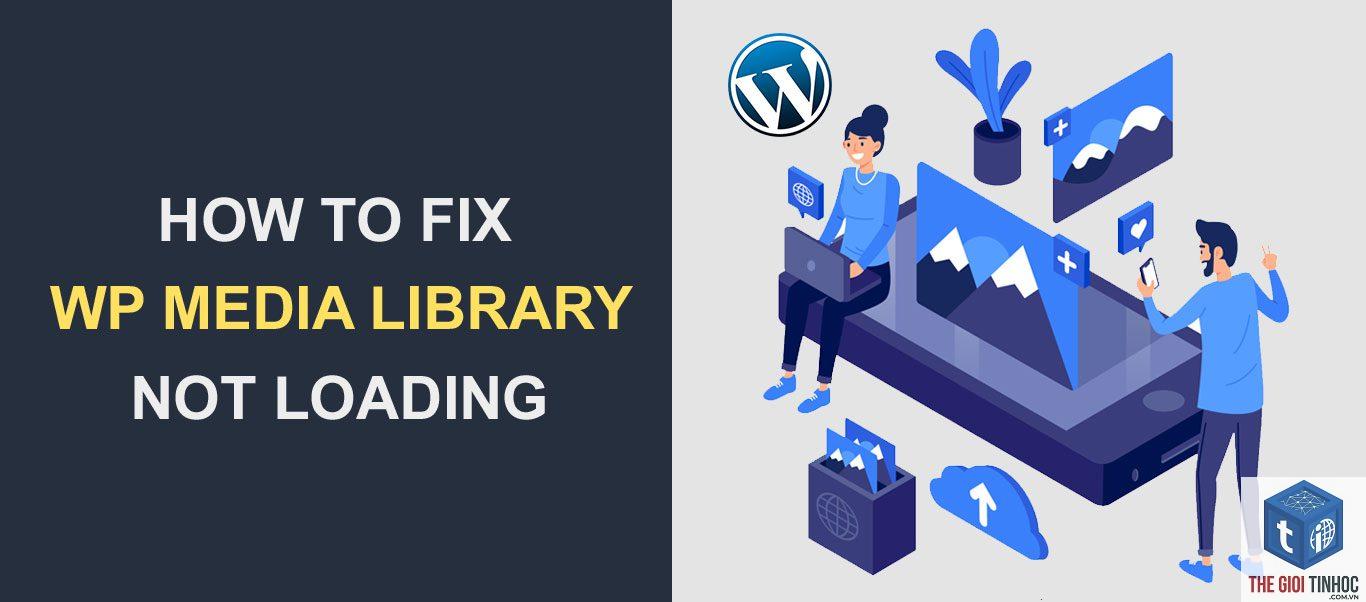 wordpress media library loading mãi - Hình 4