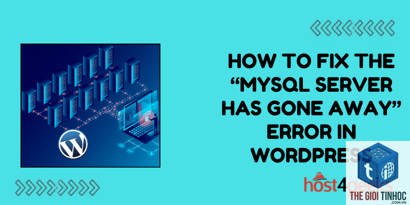wordpress mysql server gone away - Hình 3