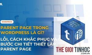 wordpress parent theme là gì