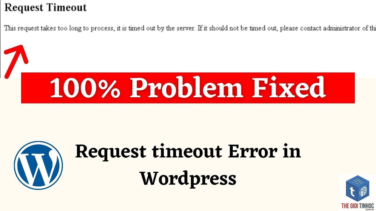 wordpress request timeout - Hình 5